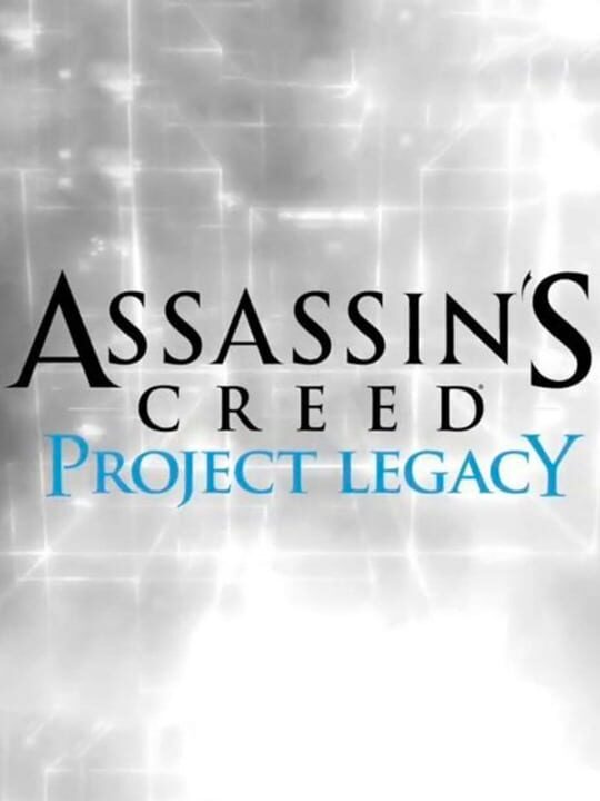 Обложка игры Assassin's Creed: Project Legacy