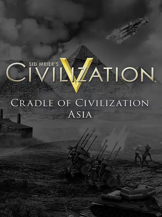 Обложка DLC Sid Meier's Civilization V: Cradle of Civilization Map Pack - Asia