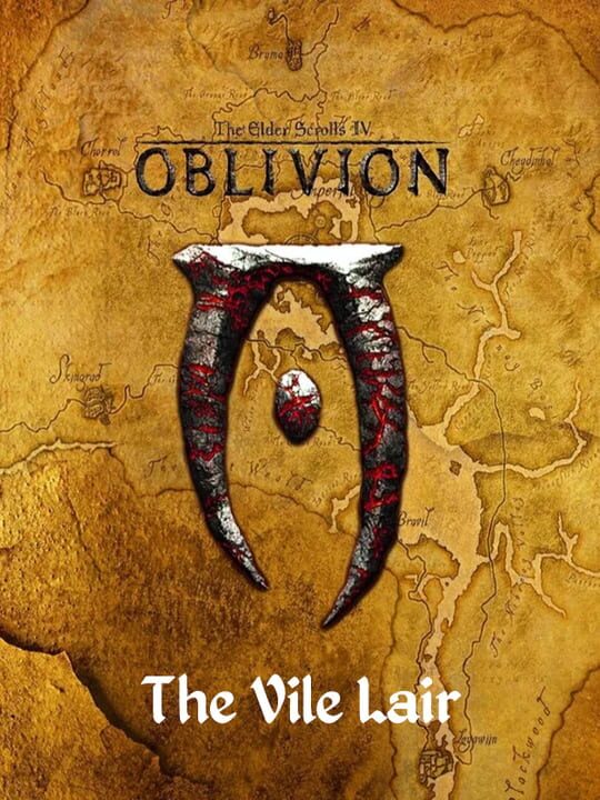 Обложка игры The Elder Scrolls IV: Oblivion - The Vile Lair