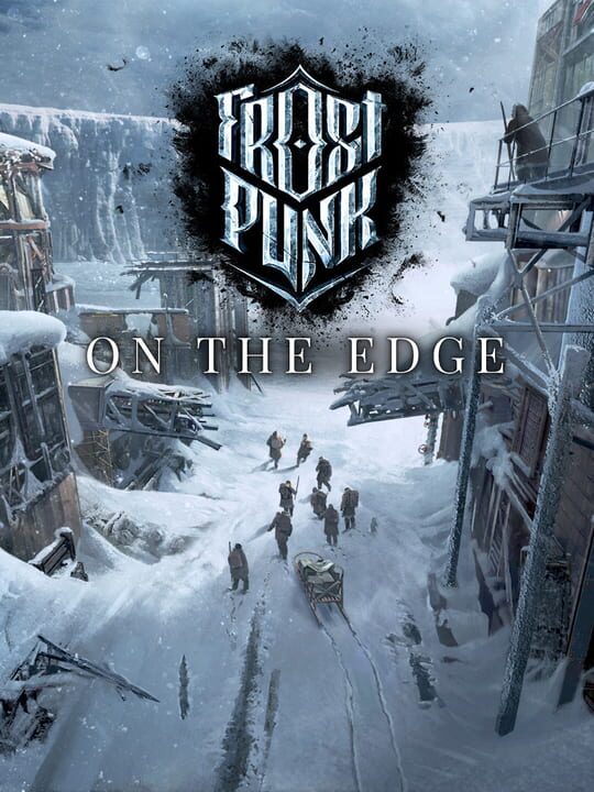 Обложка дополнения Frostpunk: On the Edge