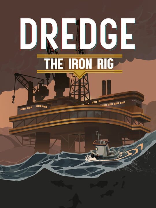 Обложка дополнения Dredge: The Iron Rig