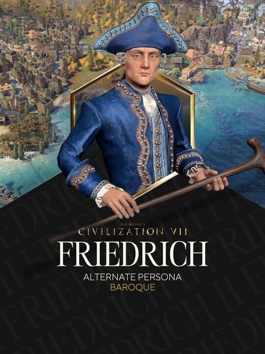 Обложка DLC Sid Meier's Civilization VII: Friedrich (Baroque) Persona