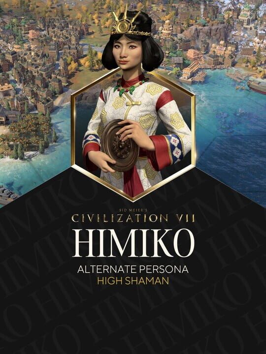 Обложка DLC Sid Meier's Civilization VII: Himiko (High Shaman) Persona