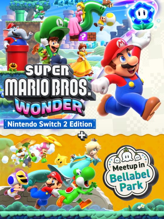 Обложка Super Mario Bros. Wonder: Nintendo Switch 2 Edition + Meetup in Bellabel Park